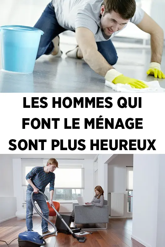 Les hommes qui font le menage sont plus heureux.jpg